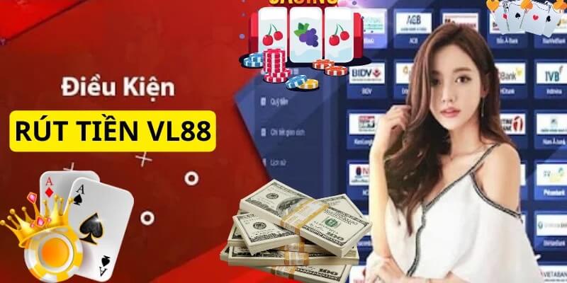 Hiểu rõ điều kiện nạp tiền VL88 cần thiết 