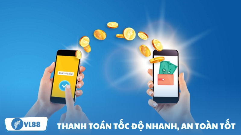 Thanh toán siêu tốc độ, nhanh chóng cho người chơi